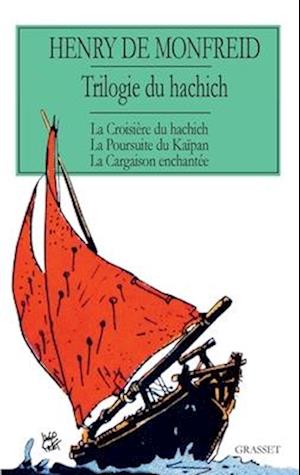 La trilogie du hachich