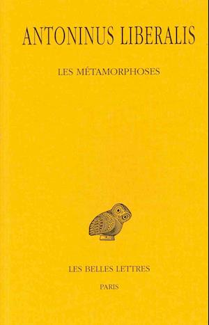 Antoninus Liberalis, Les Metamorphoses