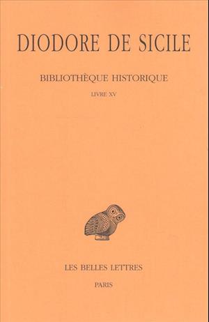 Diodore de Sicile, Bibliotheque Historique