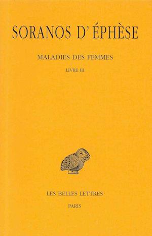 Soranos d'Ephese, Maladies Des Femmes