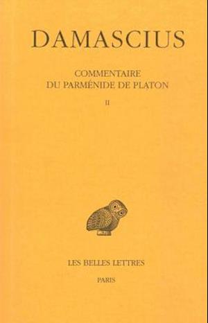 Damascius, Commentaire Du Parmenide de Platon