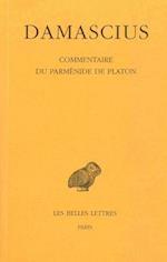 Damascius, Commentaire Du Parmenide de Platon