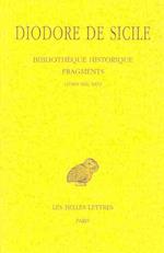 Diodore de Sicile, Bibliotheque Historique - Fragments