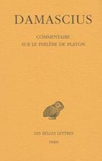 Damascius, Commentaire Sur Le Philebe de Platon