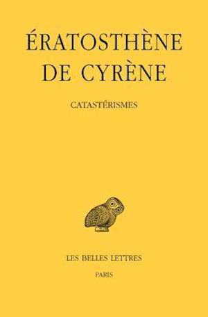 Eratosthene de Cyrene, Catasterismes