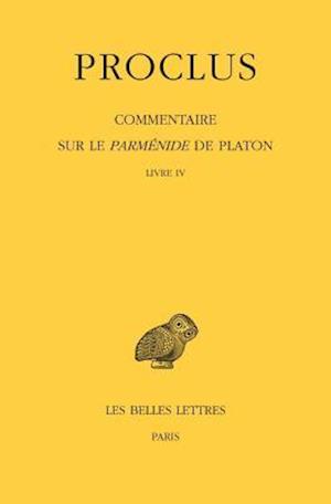 Proclus, Commentaire Sur Le Parmenide de Platon