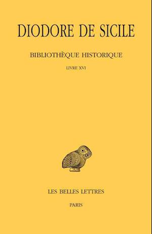 Diodore de Sicile, Bibliotheque Historique