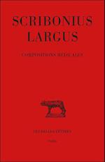 Scribonius Largus, Compositions Medicales