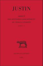 Justin, Abrege Des Histoires Philippiques de Trogue Pompee, Tome I (Livres I A X)