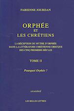 Orphee Et Les Chretiens, II