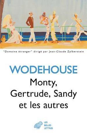 Monty, Gertrude, Sandy Et Les Autres