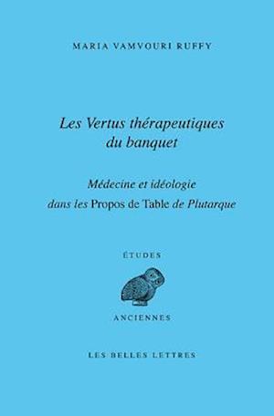 Les Vertus Therapeutiques Du Banquet