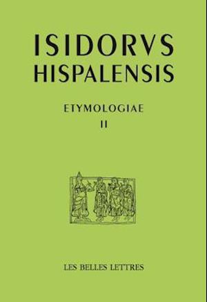 Isidore de Seville. Etymologiae II