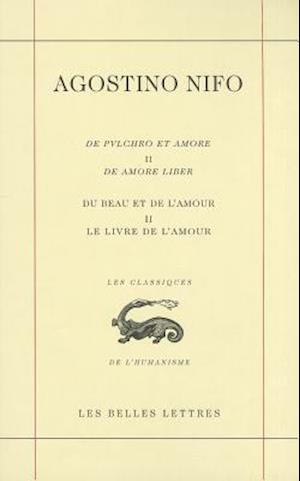 Du Beau Et de l'Amour II. Le Livre de l'Amour (de Pulchro Et Amore II. de Amore Liber)