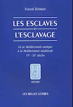 Les Esclaves Et L'Esclavage