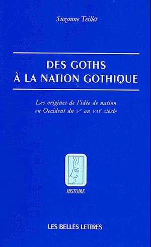Des Goths a la Nation Gothique