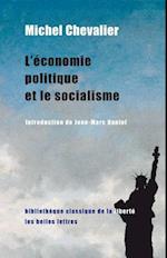 L'Economie Politique Et Le Socialisme (1849) Suivi de Accord Entre L'Economie Politique Et La Morale (1850)