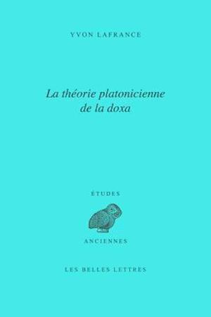 La Theorie Platonicienne de La Doxa