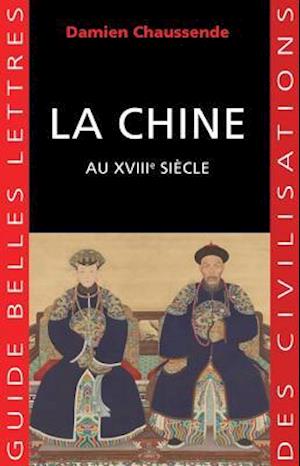 La Chine Au Xviiie Siecle