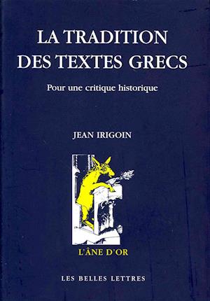 La Tradition Des Textes Grecs