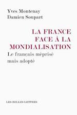 La Langue Francaise Face a la Mondialisation