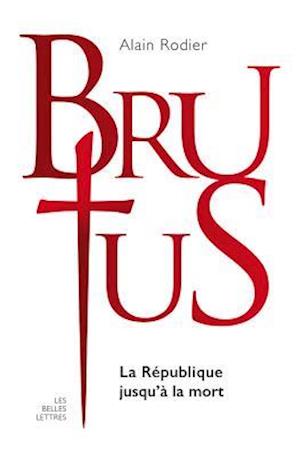 La Veritable Histoire de Brutus