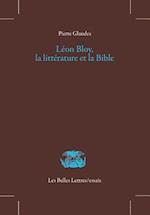 Leon Bloy, La Litterature Et La Bible
