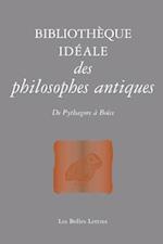 Bibliotheque Ideale Des Philosophes Antiques