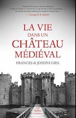 La Vie Dans Un Chateau Medieval