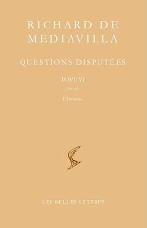 Richard de Mediavilla, Questions Disputees. Tome VI