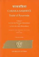 Caraka-Samhita. Traite d'Ayurveda - Volume I