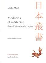 Medecins Et Medecines Dans L'Histoire Du Japon