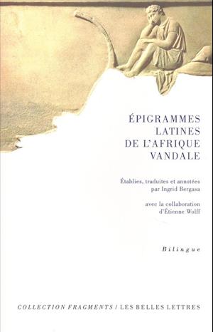 Epigrammes Latines de L'Afrique Vandale