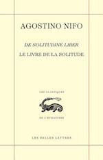 Agostino Nifo, Le Livre de la Solitude / de Solitudine Liber