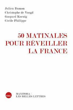 50 Matinales Pour Reveiller La France