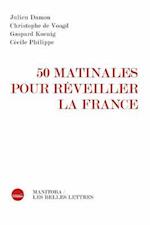 50 Matinales Pour Reveiller La France