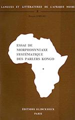 Essai de Morphosyntaxe Systematique Des Parlers Kongo. K10