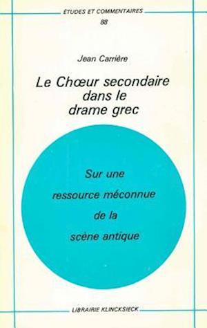 Le Choeur Secondaire Dans Le Drame Grec