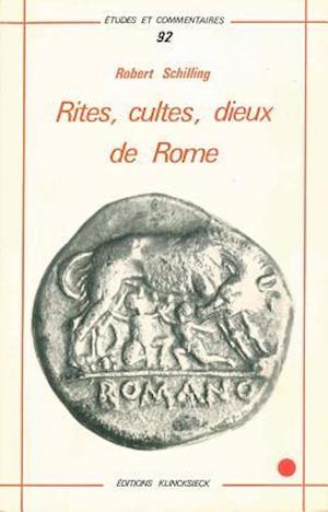 Rites, Cultes, Dieux de Rome