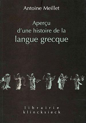 Apercu d'Une Histoire de la Langue Grecque