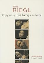 L'Origine de L'Art Baroque a Rome