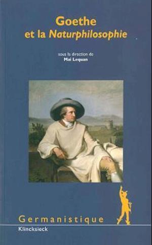 Goethe Et La Naturphilosophie