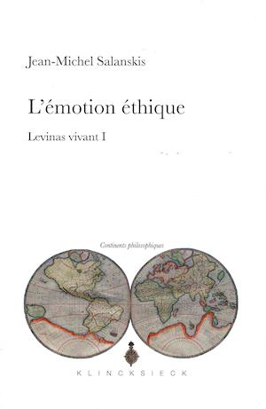 L'Emotion Ethique. Levinas Vivant I