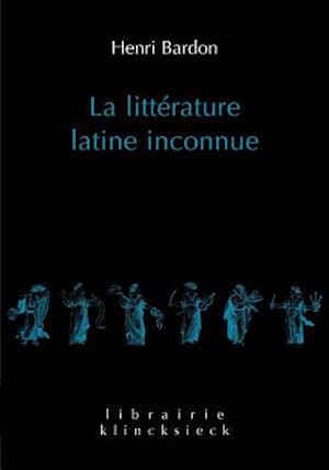 La Litterature Latine Inconnue