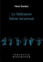 La Litterature Latine Inconnue