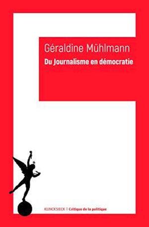 Du Journalisme En Democratie