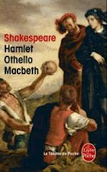 Hamlet/Othello/Macbeth