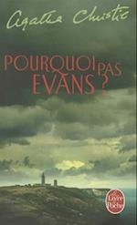 Pourquoi Pas Evans ?