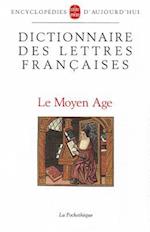 Dictionnaire Des Lettres Francaises Moyen-Age