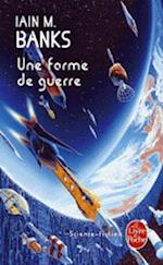 Une Forme de Guerre (Cycle de la Culture, Tome 3)